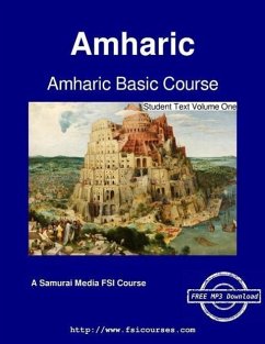 Amharic Basic Course - Student Text Volume One - Zelelie, Debebow; Andualem, Mulugeta; Obolensky, Serge