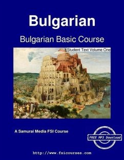 Bulgarian Basic Course - Student Text Volume One - Hodge, Carleton T.