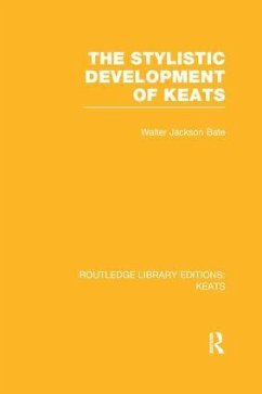 The Stylistic Development of Keats - Bate, Walter Jackson