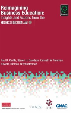 Reimagining Business Education - Carlile, Paul R.; Davidson, Steven H.