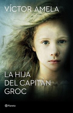La hija del capitán Groc - Amela, Víctor-M.