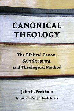 Canonical Theology - Peckham, John C.