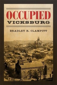 Occupied Vicksburg - Clampitt, Bradley R