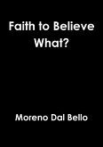 Faith to Believe What?