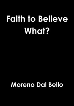 Faith to Believe What? - Dal Bello, Moreno
