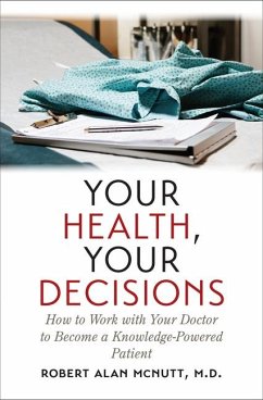 Your Health, Your Decisions - McNutt, Robert Alan