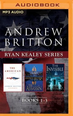 Andrew Britton - Ryan Kealey Series: Books 1-3: The American, the Assassin, the Invisible - Britton, Andrew