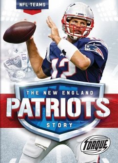 The New England Patriots Story - Adamson, Thomas K