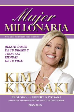 Mujer Millonaria / Rich Woman: A Book on Investing for Women - Kiyosaki, Kim
