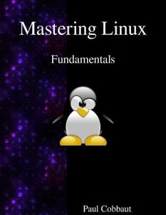 Mastering Linux - Fundamentals - Cobbaut, Paul