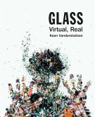 Glass: Virtual, Real