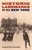 Historic Landmarks of Old New York