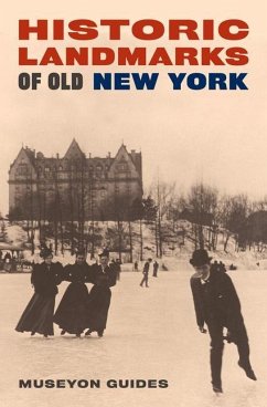 Historic Landmarks of Old New York - Museyon Guides