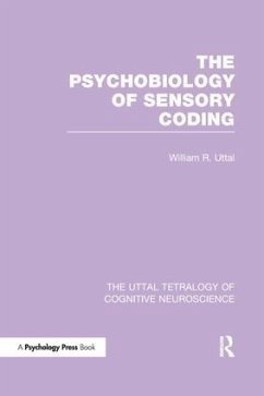 The Psychobiology of Sensory Coding - Uttal, William R