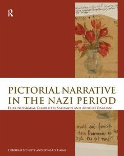 Pictorial Narrative in the Nazi Period - Schultz, Deborah; Timms, Edward