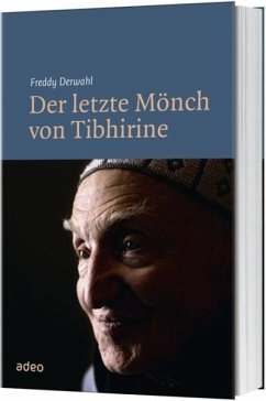 Der letzte Mönch von Tibhirine - Derwahl, Freddy