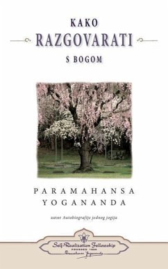 Kako razgovarati s Bogom - (How You Can Talk With God) Croatian - Yogananda, Paramahansa