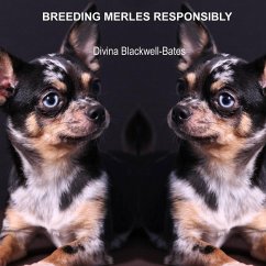 Breeding Merles Responsibly - Blackwell-Bates, Divina