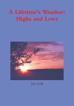 A Lifetime's Weather - Lyall, Ian