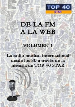 DE LA FM A LA WEB - VOLUMEN 1 - González Álvarez, Alexis Jesús