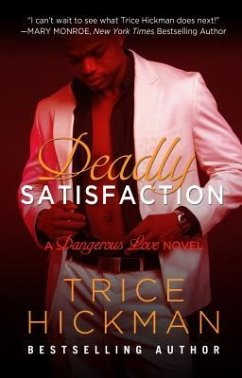 Deadly Satisfaction - Hickman, Trice