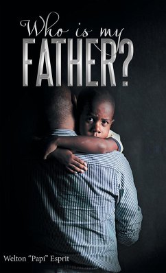 Who is My Father? - Esprit, Welton "Papi"