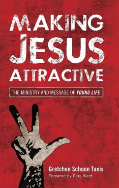 Making Jesus Attractive - Schoon Tanis, Gretchen