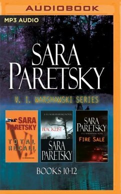 Sara Paretsky - V. I. Warshawski Series: Books 10-12 - Paretsky, Sara