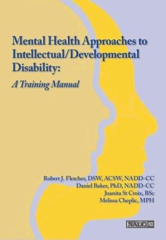 Mental Health Approaches to Intellectual / Developmental Disability: A Resource for Trainers - Baker, Daniel; Cheplic, Melissa; Fletcher, Robert J.