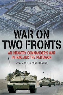 War on Two Fronts - Hughes, Major General Christopher P.