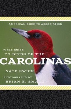 American Birding Association Field Guide to Birds of the Carolinas - Swick, Nate