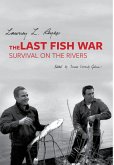 The Last Fish War: Survival on the Rivers