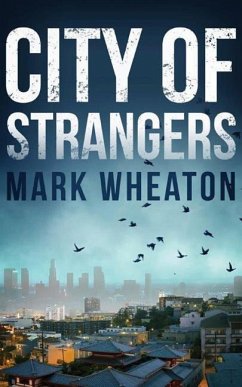 City of Strangers - Wheaton, Mark