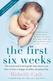 The First Six Weeks
