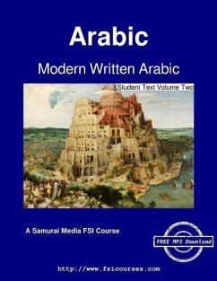 Modern Written Arabic - Student Text Volume Two - School, Fsi Arabic Language and Area