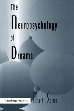 The Neuropsychology of Dreams - Solms, Mark