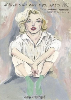 Marilyn tenía once dedos en los pies : y otras leyendas de Hollywood - Herreros, María; Herreros, Maria