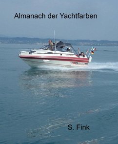 Almanach der Yachtfarben (eBook, ePUB) - Fink, Stephan