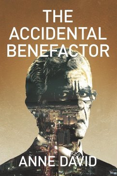 The Accidental Benefactor (eBook, ePUB) - David, Anne