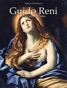 Guido Reni: 185 Colour Plates (eBook, ePUB) - Peitcheva, Maria