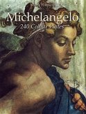 Michelangelo: 240 Colour Plates (eBook, ePUB)