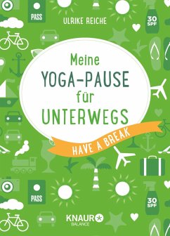 Meine Yoga-Pause für unterwegs (eBook, ePUB) - Reiche, Ulrike