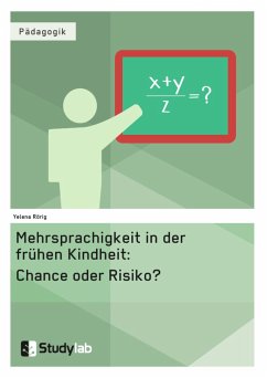 Mehrsprachigkeit in der frühen Kindheit: Chance oder Risiko? - Rörig, Yelena