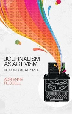 Journalism as Activism - Russell, Adrienne