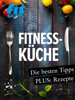 Fitnessküche: Schnelle Fitnessrezepte, Low Carb Rezepte & Superfoods (eBook, ePUB) - Verlag Gmbh, Fit For Fun