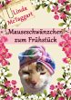 Mauseschwänzchen zum Frühstück... - Bild 1