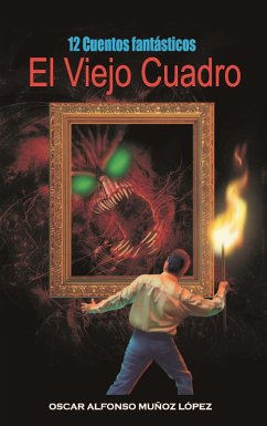 El viejo cuadro (eBook, ePUB) - Muñoz López, Oscar Alfonso
