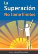 La superación no tiene límites... - Bild 1