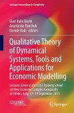 Qualitative Theory of Dynamical Systems, Tools and Applications for Economic Modelling