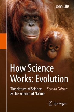 How Science Works: Evolution - Ellis, R. John